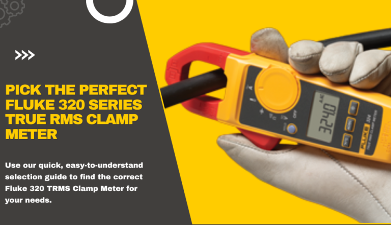 Choosing the Right Fluke 320 Series True-RMS Clamp Meter | Tester Blog