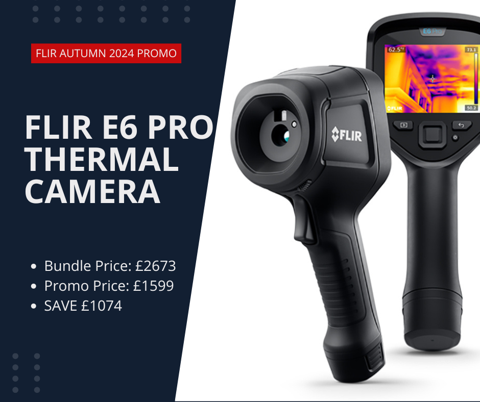 Two FLIR E6 Pro Thermal Cameras, facing front and back, are on the right side of the image. On the left, large white text on a blue background reads "FLIR E6 Pro Thermal Camera" Beneath this three bullet points read: "* Bundle Price: £2673; * Promo Price: £1599; * SAVE £1074"