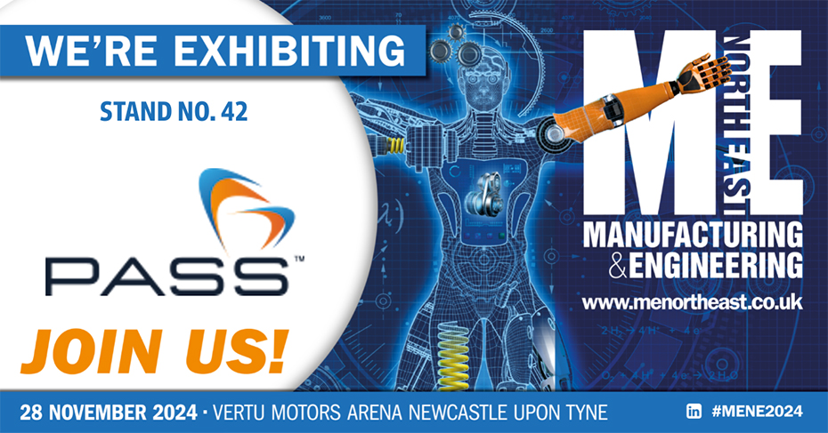 In the centre is a robotic version of the Vitruvian man. On the right is a large version of MENE's logo. On the left the PASS Ltd is on a white background. Above it large text reads "We're exhibiting Stand No. 42". Beneath the PASS logo, large orange text reads "Join Us". Across the bottom of the banner, white text on a blue background reads "28 November 2024 Vertu Motors Arena Newcastle Upon Tyne".  